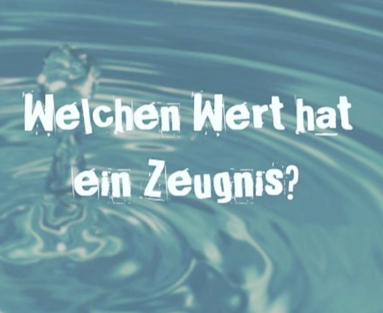 You are currently viewing Welchen Wert haben Zeugnisse?